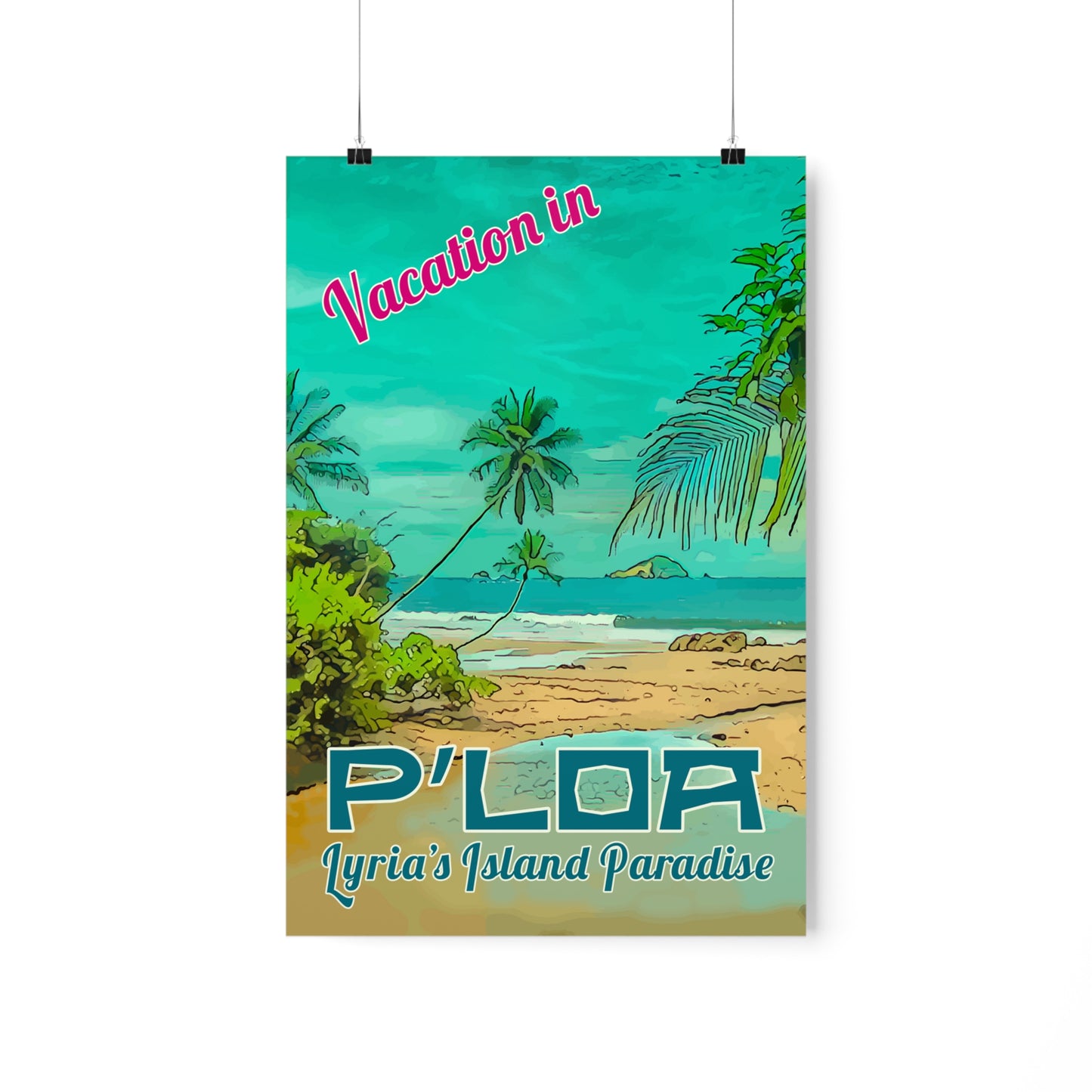 Travel Poster - P'LOA